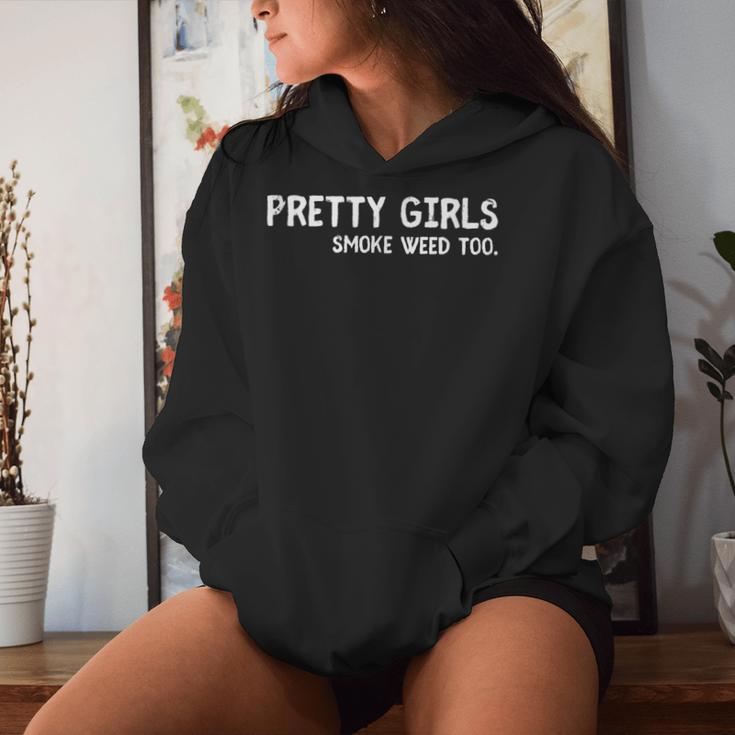 Pretty Girls Smoke Weed Too Women Hoodie Gifts for Her