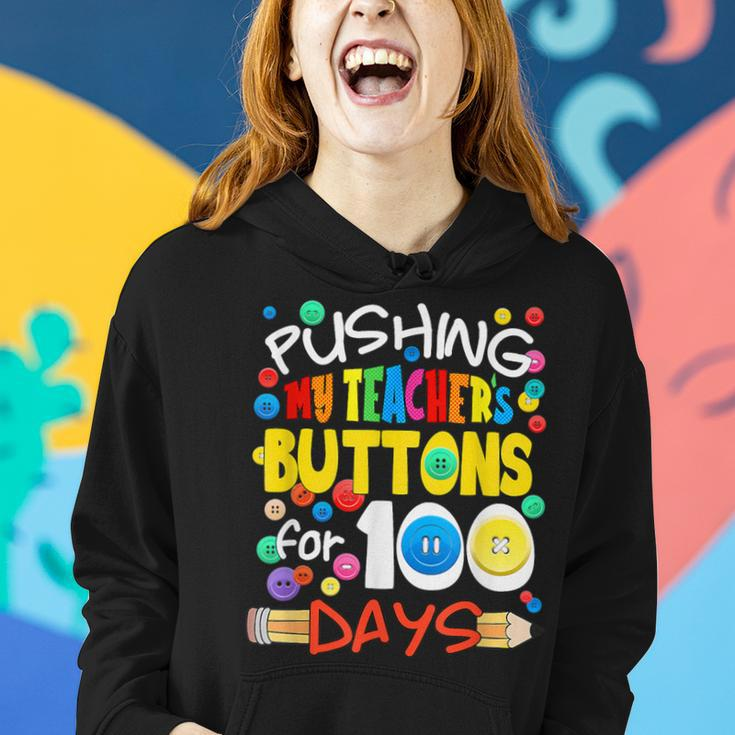 Pushing My Teacher's Buttons For 100 Days School Women Hoodie Gifts for Her