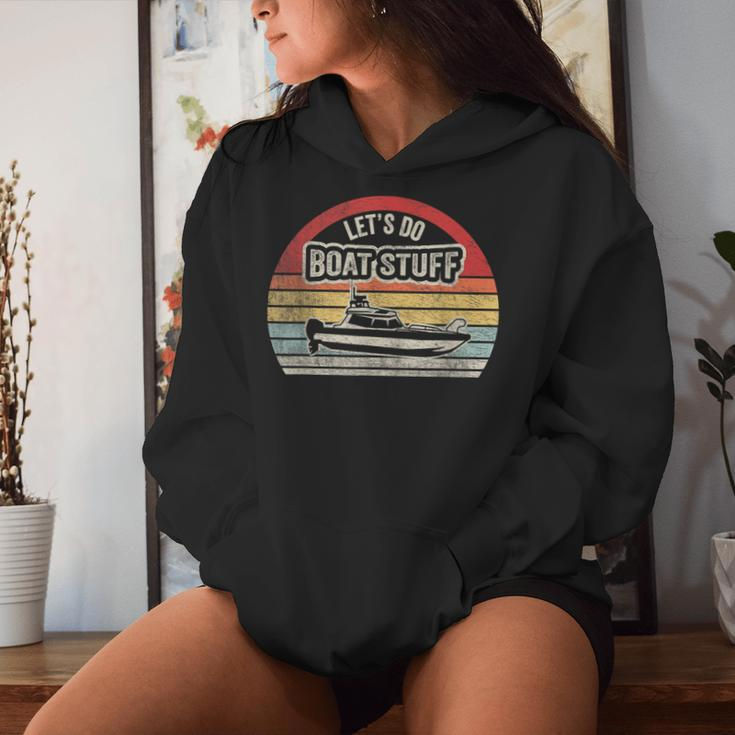 Retro Vintage Let's Do Boat Stuff Lake Life Sarcastic Boat Women Hoodie Gifts for Her