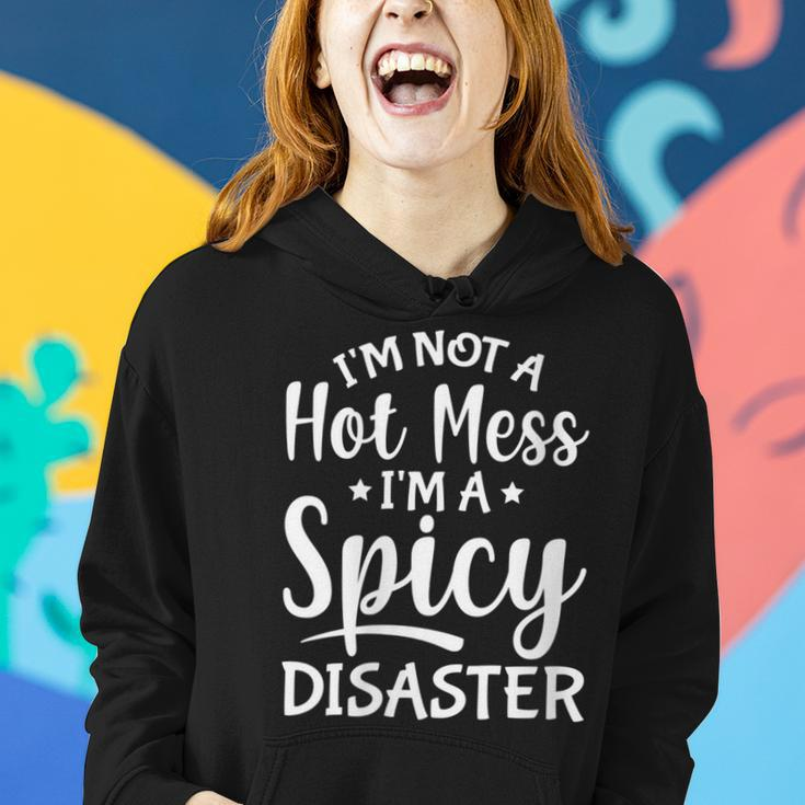 Sarcastic Saying I'm Not A Hot Mess I'm A Spicy Disaster Women Hoodie Gifts for Her