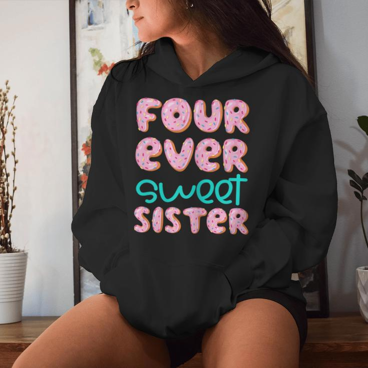 Sister 4Th Birthday Four Ever Sweet Donut Fourth Bday Women Hoodie Gifts for Her