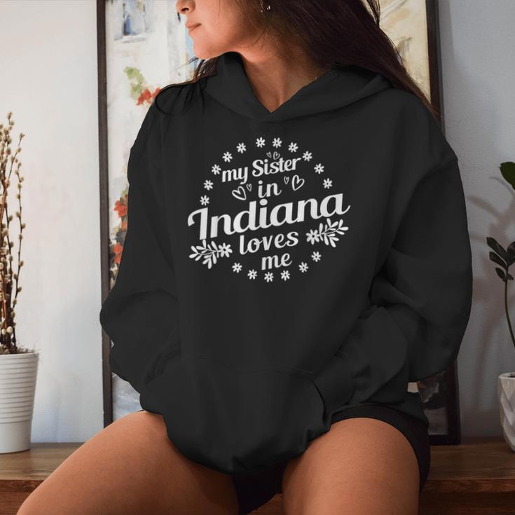 My Sister In Indiana Loves Me Indiana Sister Women Hoodie Gifts for Her