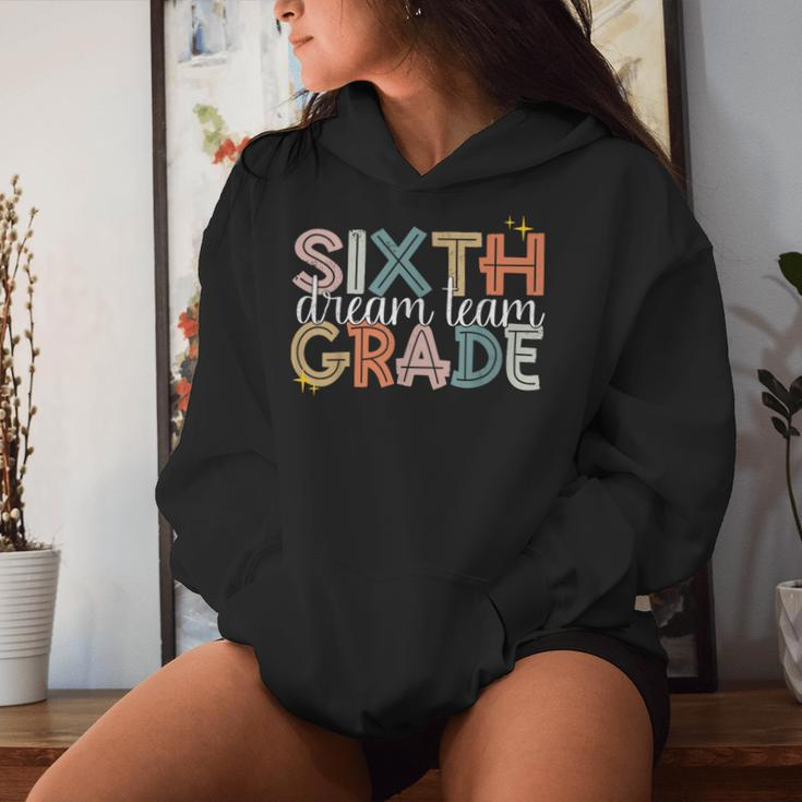 Sixth Grade Dream Team 100Th Day Of School 6Th Grade Teacher Women Hoodie Gifts for Her