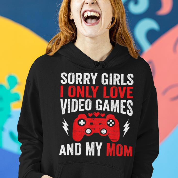 Sorry Girls I Only Love Video Games & My Mom Valentines Day Women Hoodie Gifts for Her