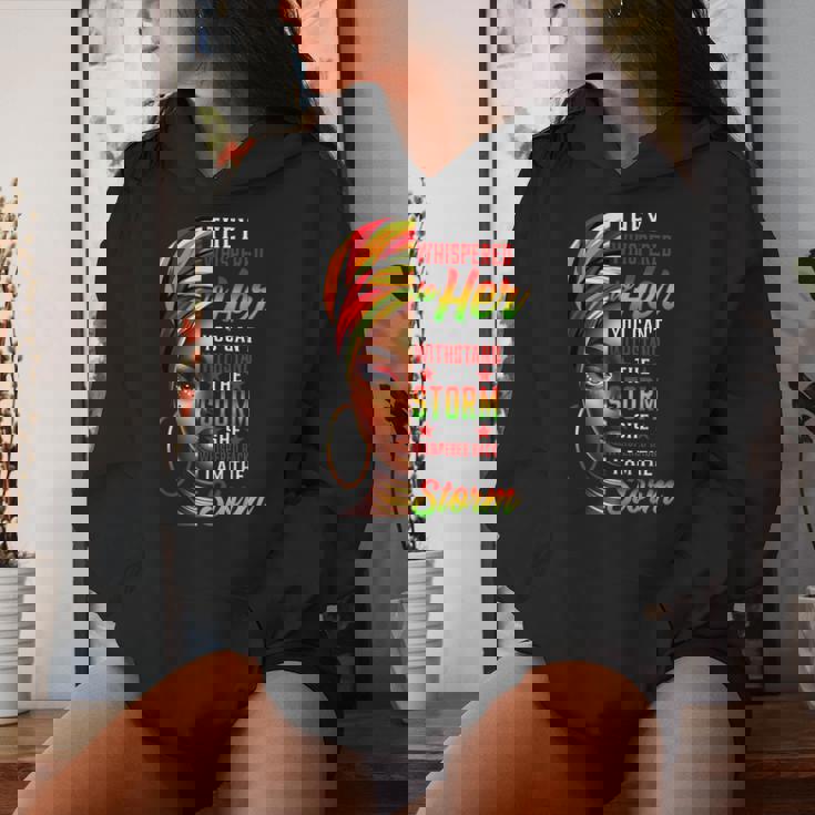 I Am The Storm Junenth Black History Month African Women Women Hoodie Gifts for Her
