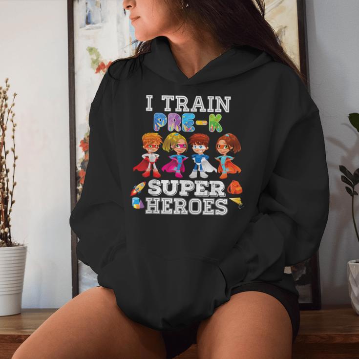 I Train Pre-K Superheroes Back To School Teacher Kid Women Hoodie Gifts for Her