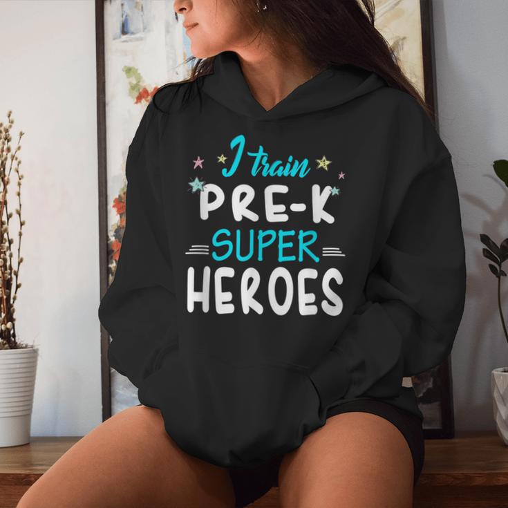 I Train Pre K Superheroes Teacher TeamWomen Hoodie Gifts for Her