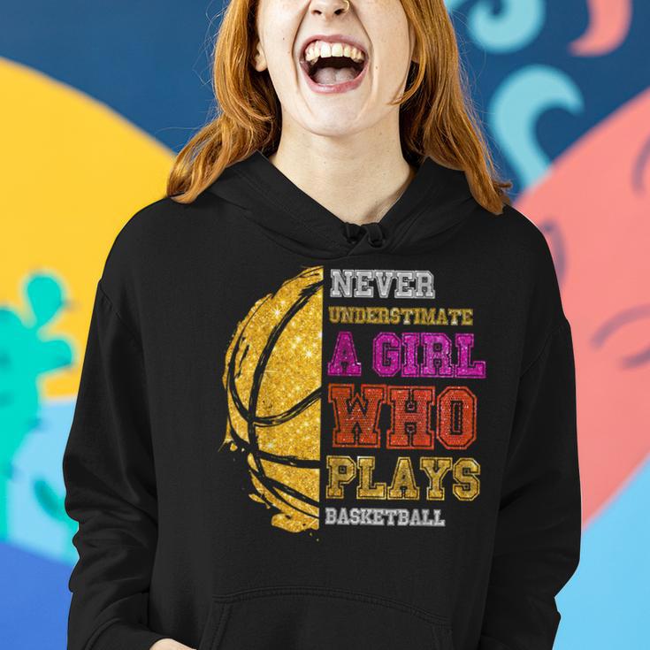 Never Underestimate A Girl Who Plays Basketball Girl Women Hoodie Gifts for Her