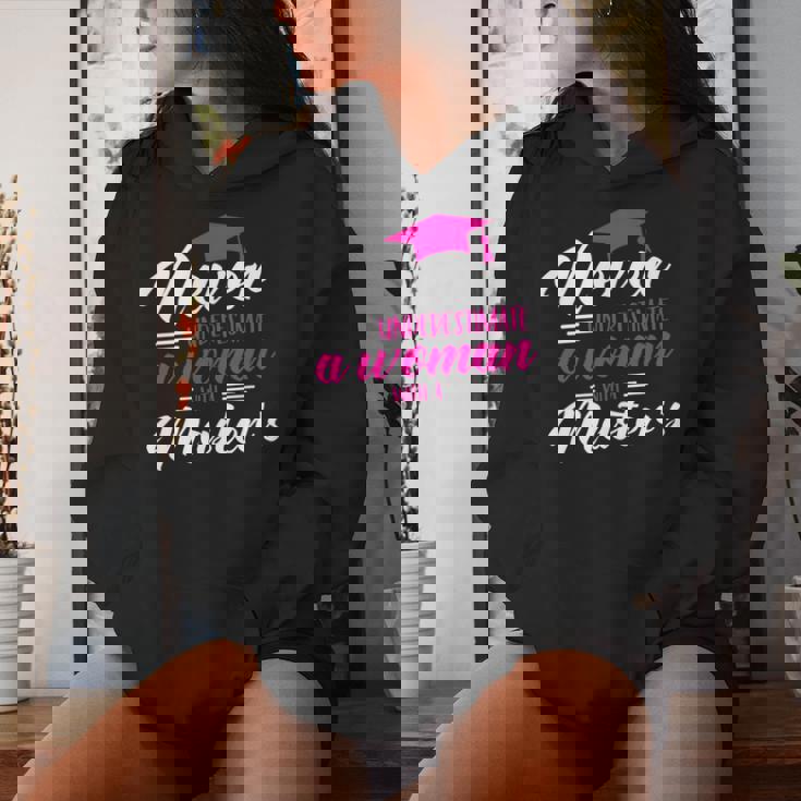 Never Underestimate Woman Master Degree Graduation Women Hoodie Gifts for Her