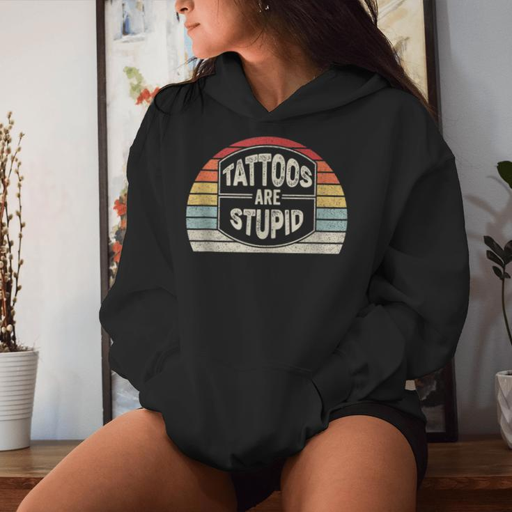 Vintage Retro Tattoos Are Stupid Sarcastic Tattoo Women Hoodie Gifts for Her