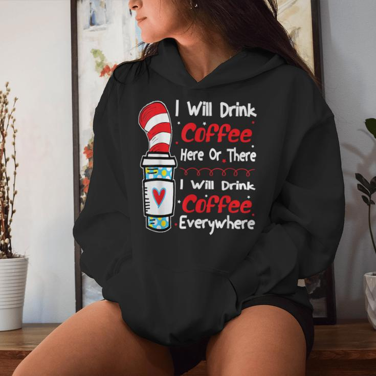 I Will Drink Coffee Here Or There Teacher Teaching Women Hoodie Gifts for Her