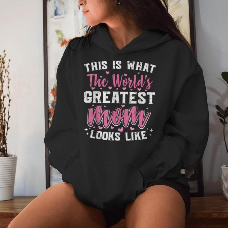 This Is What World's Greatest Mom Looks Like Mother's Day Women Hoodie Gifts for Her