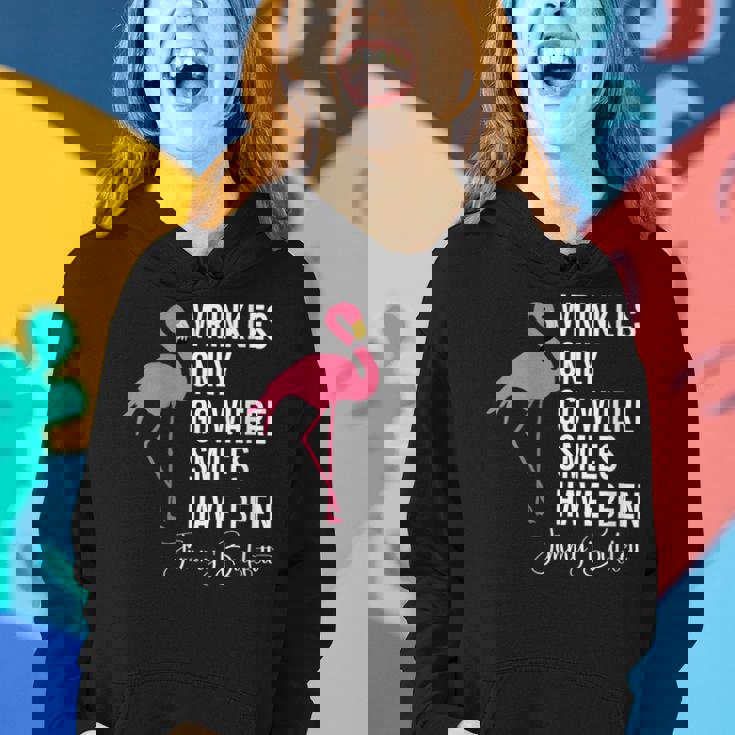 Wrinkles Only Go Where Smiles Have Been Quote Women Hoodie Gifts for Her