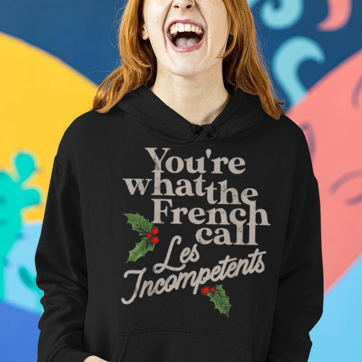 You're What The French Call Les Incompetents Christmas Women Hoodie Gifts for Her