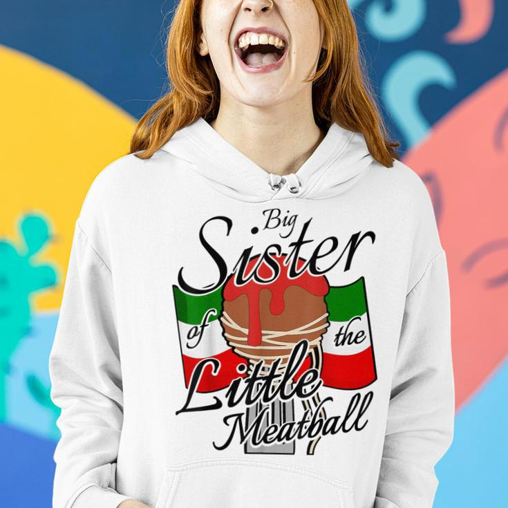 Big Sister Of Little Meatball Italian Theme 1St Birthday Women Hoodie Gifts for Her