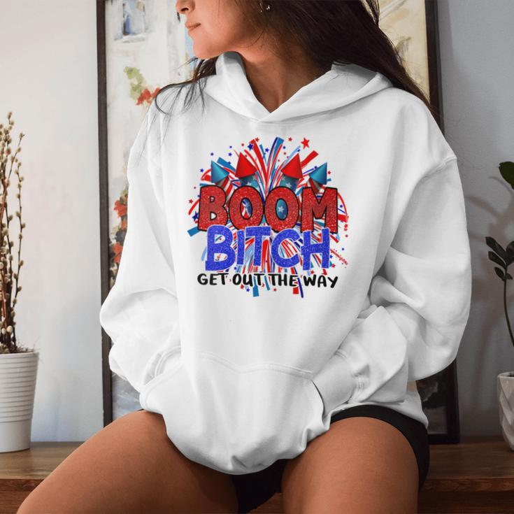 Boom BI-Tch Get Out The Way Firework 4Th Of July Women Hoodie Gifts for Her