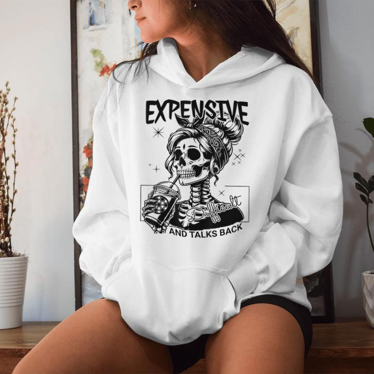 Expensive Difficult And Talks Back Mom Sarcastic Women Hoodie Gifts for Her