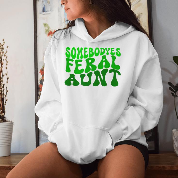 Somebody's Feral Aunt Feral Aunt Women Hoodie Gifts for Her