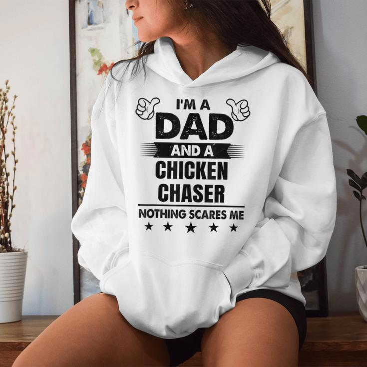 I'm A Dad And A Chicken Chaser Nothing Scares Me Women Hoodie Gifts for Her