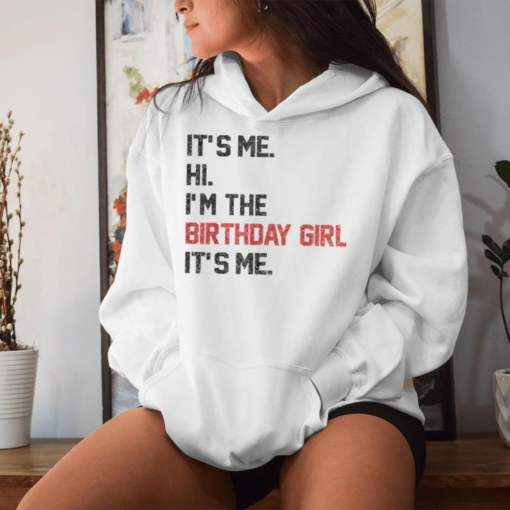 It's Me Hi I'm The Birthday Girl It's Me Birthday Girl Party Women Hoodie Gifts for Her