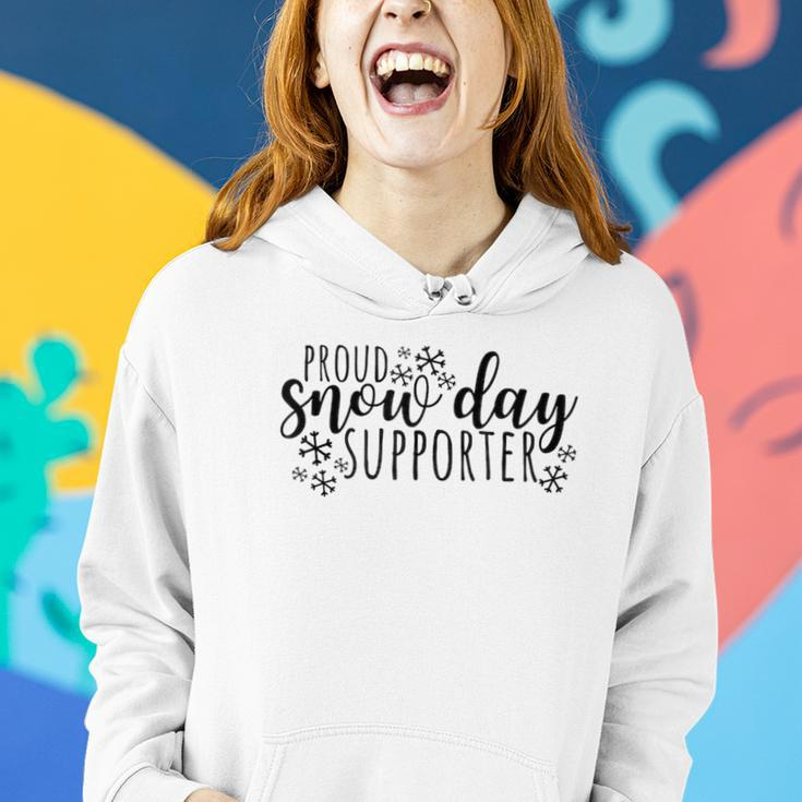 Proud Snow Day Supporter Christmas Teacher Snow Day Women Hoodie Gifts for Her