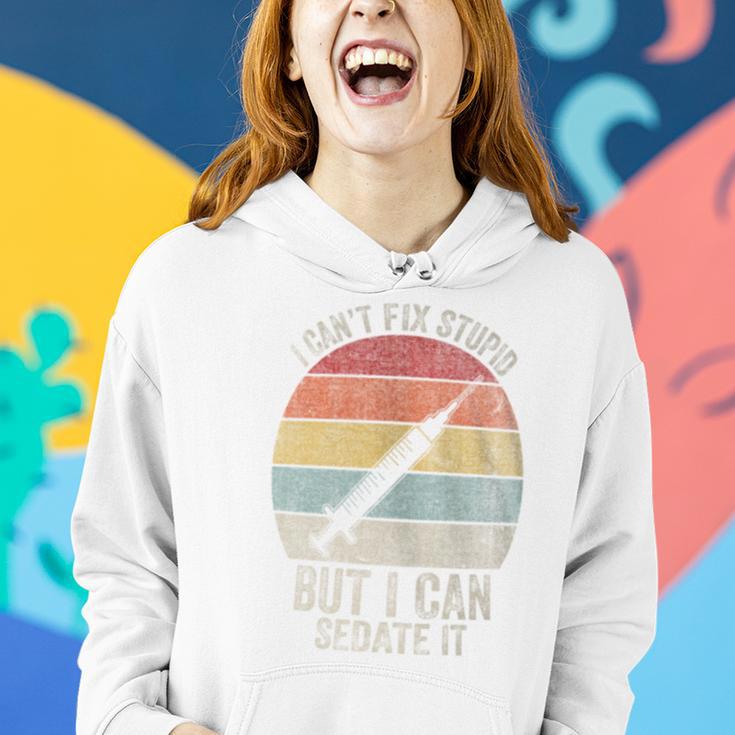 Retro I Can't Fix Stupid But I Can Sedate It Nurse Nursing Women Hoodie Gifts for Her