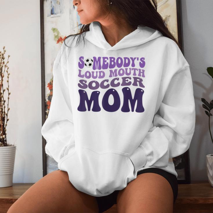 Somebody's Loud Mouth Soccer Mom Bball Mom Quotes Women Hoodie Gifts for Her