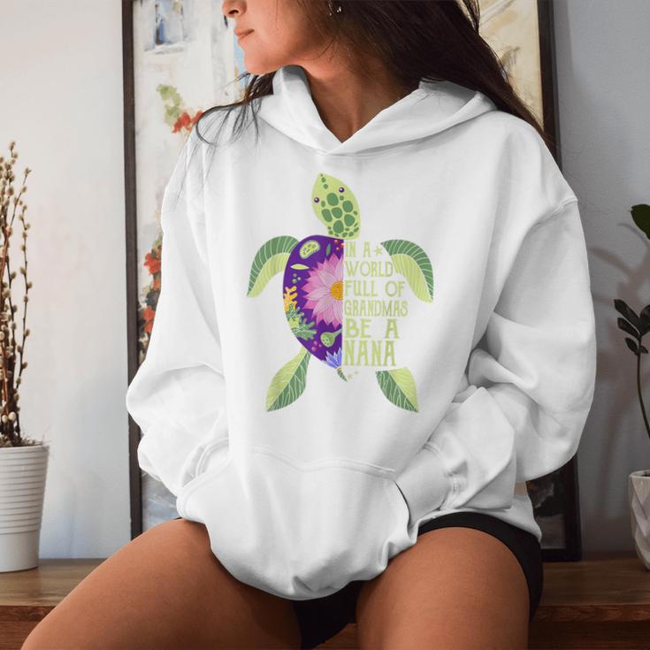 In A World Full Of Grandmas Be A Nana Sea Turtle Women Women Hoodie Gifts for Her