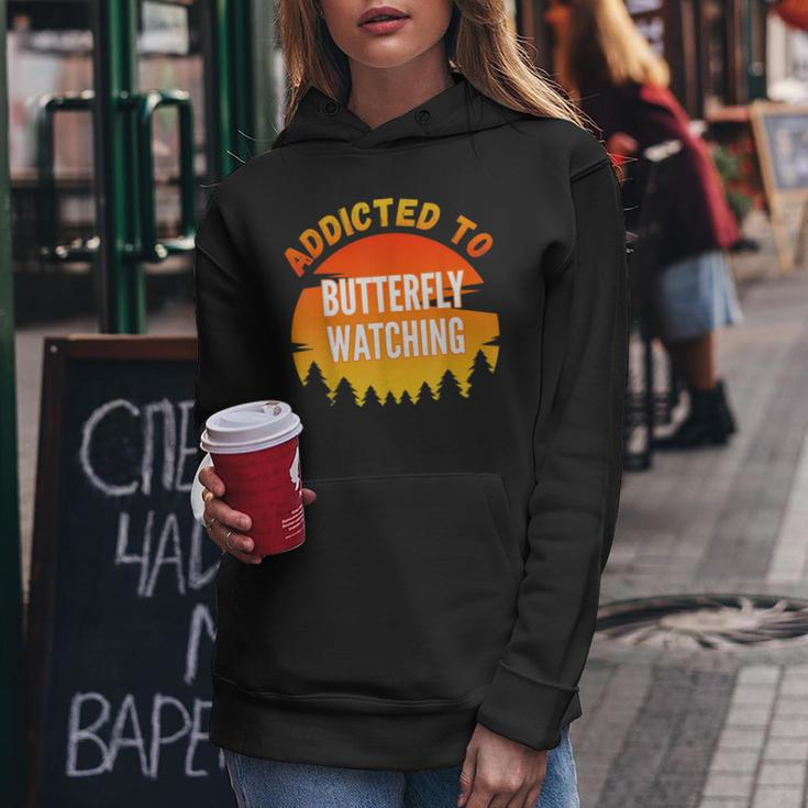 Butterfly Watching Addicted To Butterfly Watching Women Hoodie Unique Gifts