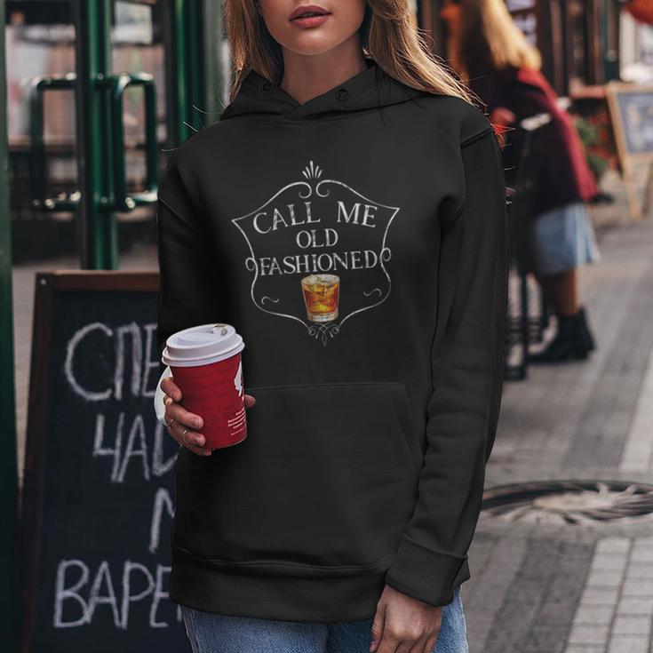 Call Me Old Fashioned Vintage Whiskey Lover Women Hoodie Unique Gifts