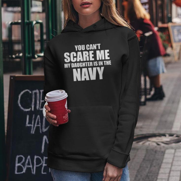 You Can't Scare Me My Daughter Is In The Navy Women Hoodie Unique Gifts