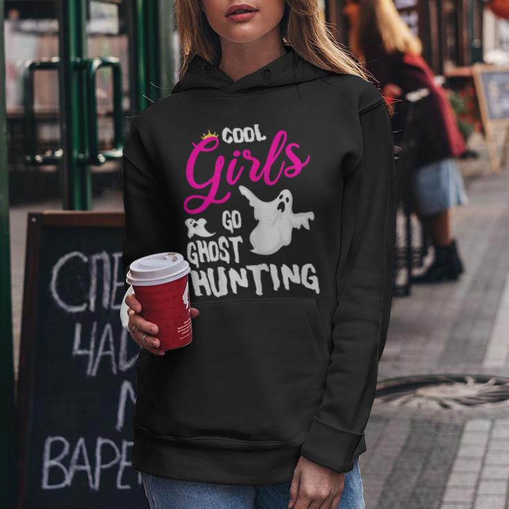 Cool Girls Go Ghost Hunting For A Paranormal Investigator Women Hoodie Unique Gifts