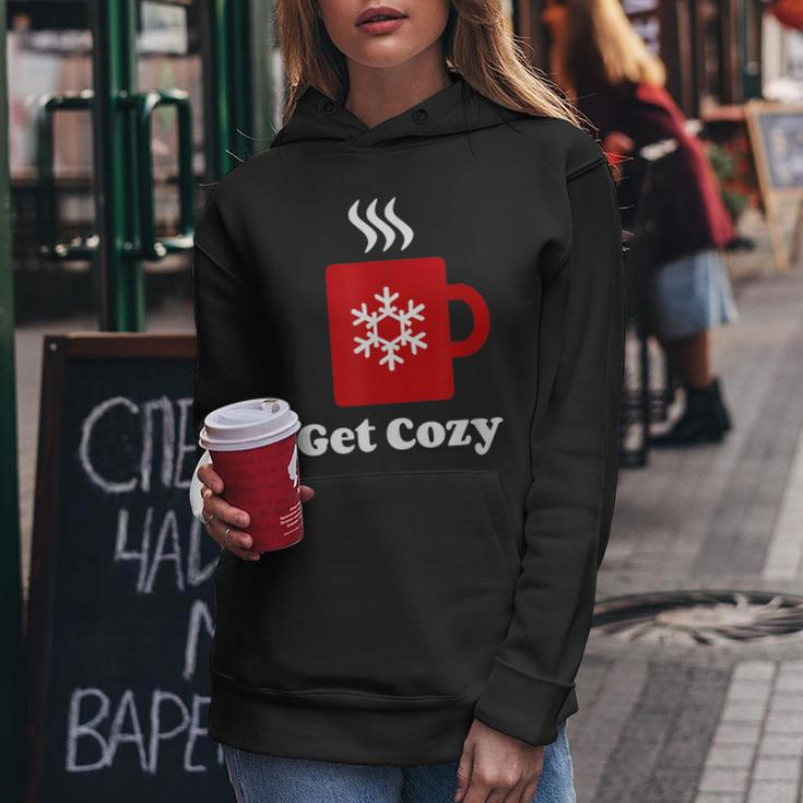 Get Cozy Hot Cocoa Chocolate Coffee Christmas Xmas Women Hoodie Unique Gifts
