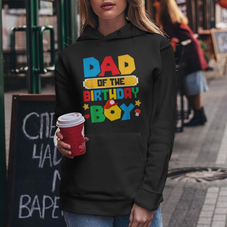 Dad Of The Birthday Boy Game Gaming Dad And Mom Family Women Hoodie Unique Gifts