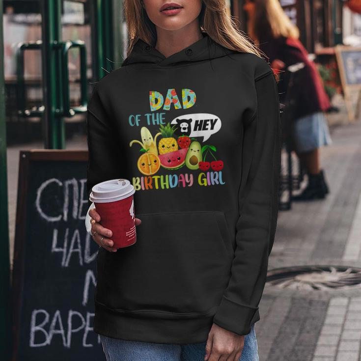 Dad Of The Birthday Girl Family Fruit Birthday Hey Bear Women Hoodie Personalized Gifts