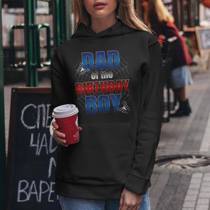 Dad Of The Birthday Spider Web Boy Dad And Mom Family Women Hoodie Funny Gifts