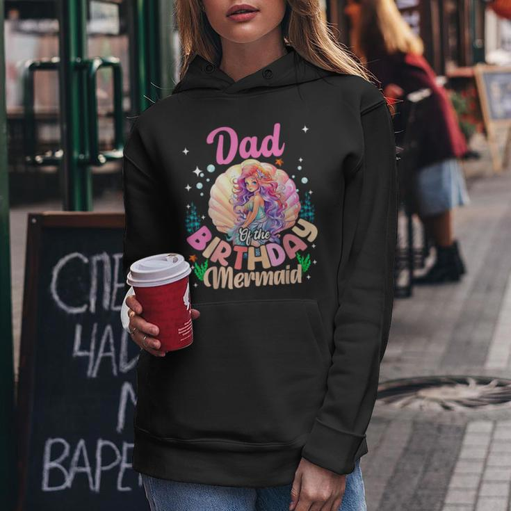 Dad And Mom Of The Birthday Mermaid Girl Family Matching Women Hoodie Personalized Gifts
