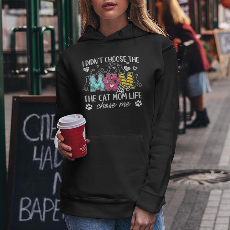 I Didn't Choose The Cat Mom Life Chose Me Mother's Day Women Hoodie Personalized Gifts