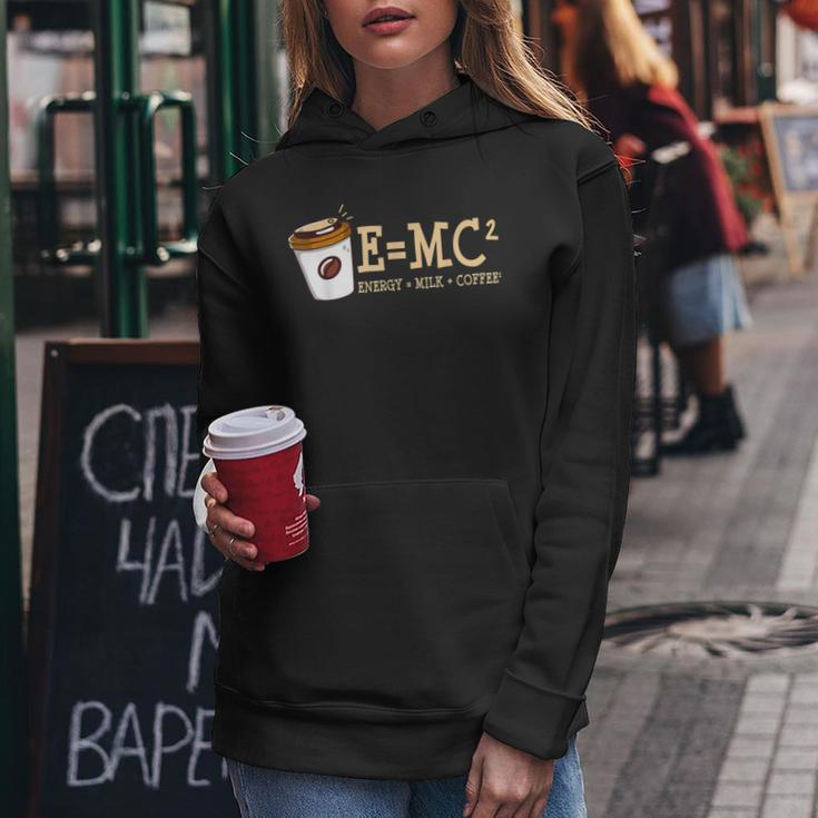 E Mc² Energy Equal Milk And Coffee Quote Women Hoodie Unique Gifts