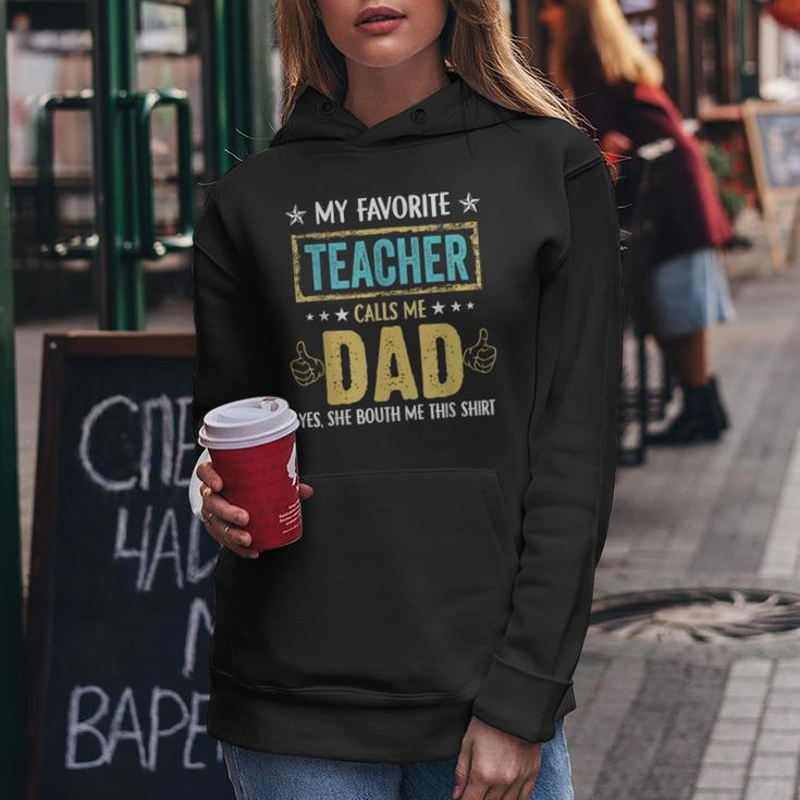 My Favorite Teacher Calls Me Dad Vintage Father's Day Women Hoodie Unique Gifts
