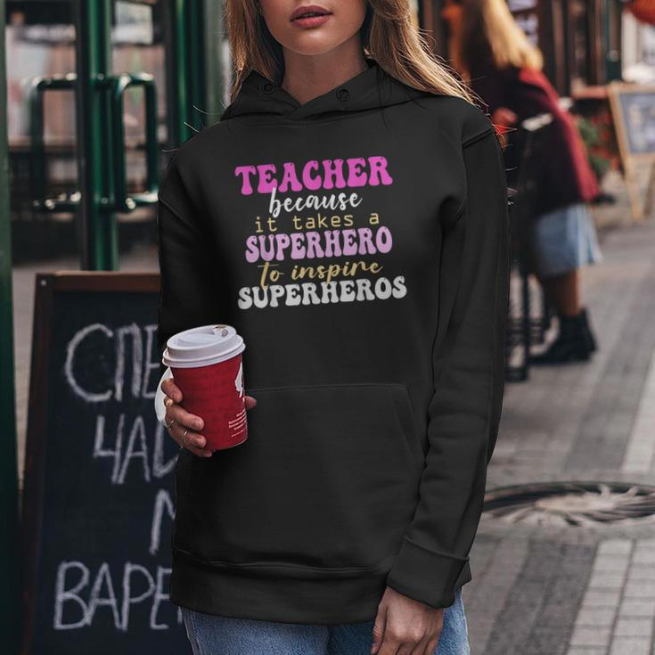 First Day School Superhero Inspire Super Heros Teacher Women Women Hoodie Unique Gifts