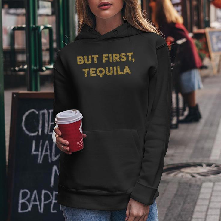 But First Tequila Drinking Party Mexican Women Hoodie Personalized Gifts