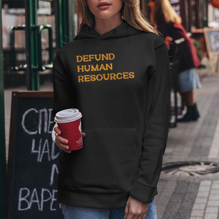 Defund Human Resources For Women Women Hoodie Personalized Gifts
