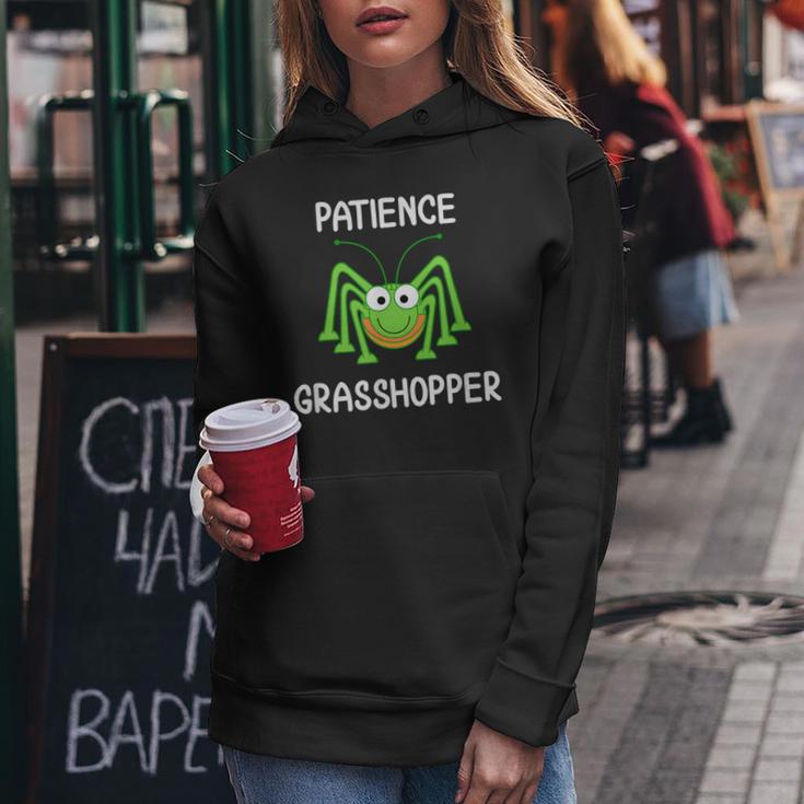 Patience Grasshopper Joke Sarcastic Family Women Hoodie Unique Gifts