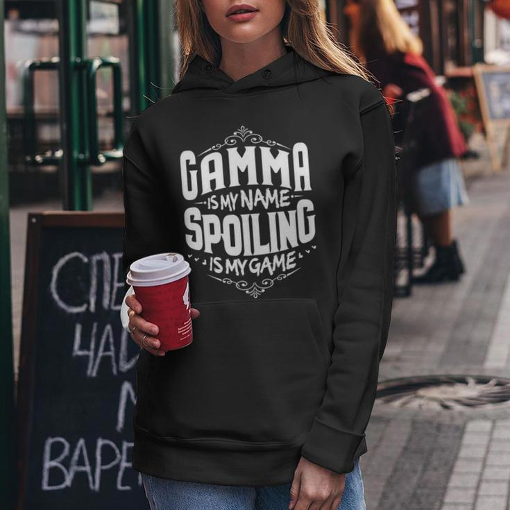 Gamma Is My Name Spoiling Is My Game Grandma Women Hoodie Funny Gifts