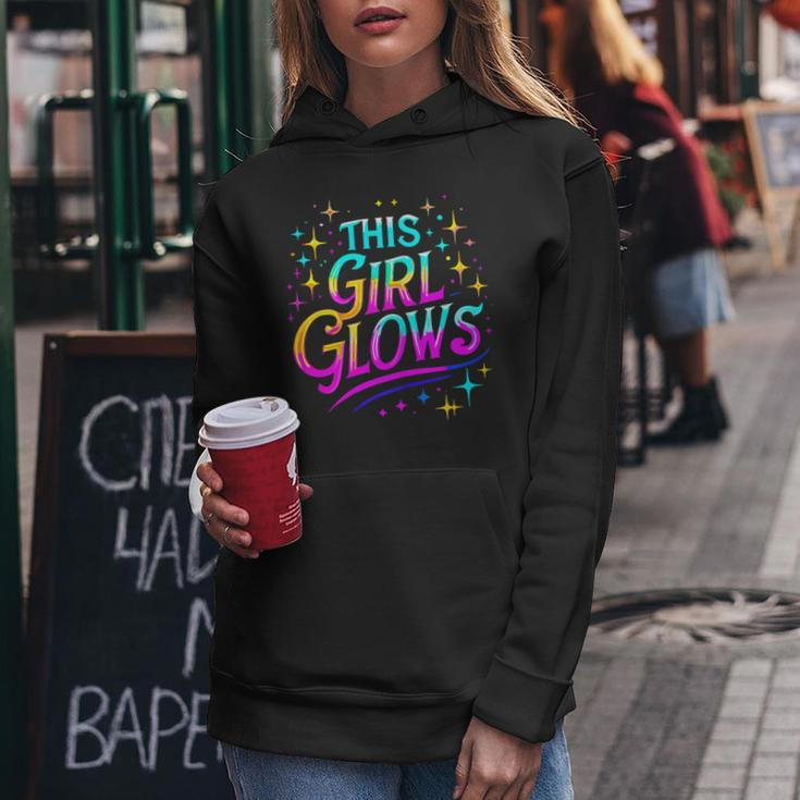 This Girl Glows 80S And 90S Party Women Hoodie Funny Gifts