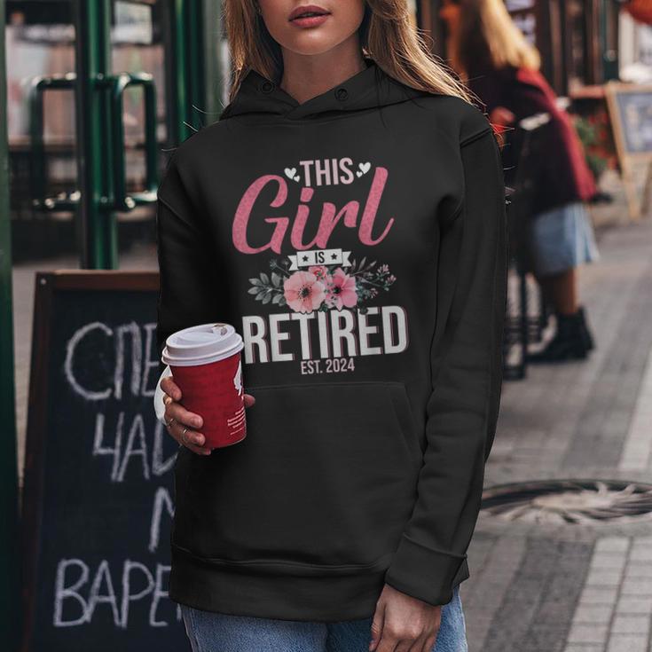 This Girl Is Retired Est 2024 Mom Women Women Hoodie Unique Gifts