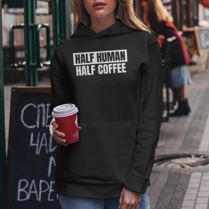 Half Coffee Half Human- Espresso Barista Vintage Women Hoodie Unique Gifts