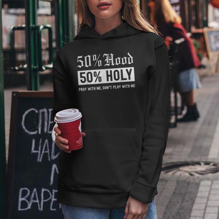 Half Hood Half Holy 50 Per Cent Christian Theme Women Hoodie Unique Gifts