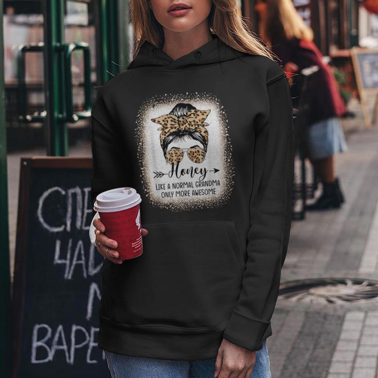 Honey Like A Normal Grandma Only More Awesome Messy Bun Women Hoodie Unique Gifts